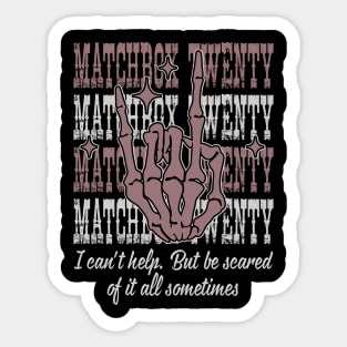 I Can't Help But Be Scared Of It All Sometimes Quotes Music Skeleton Hand Sticker